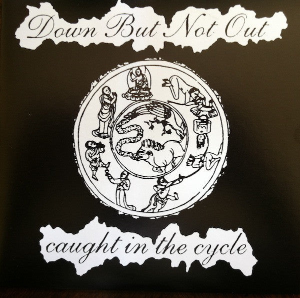 Down But Not Out (3) : Caught In The Cycle (7", RE)